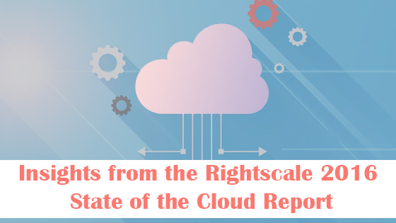 Insights from the Rightscale 2016 State of the Cloud Report